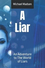 A Liar: An Adventure to the World of Liars