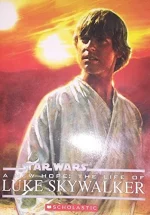 A New Hope: The Life of Luke Skywalker