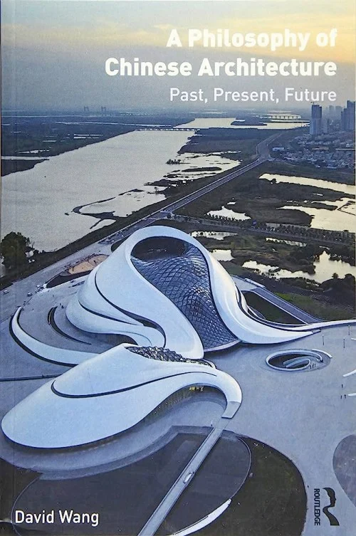 A Philosophy of Chinese Architecture