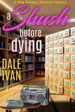 A Shush Before Dying
