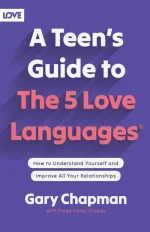 A Teen's Guide to the 5 Love Languages