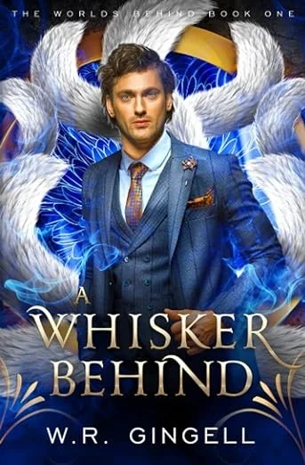 A Whisker Behind