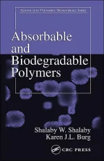 Absorbable and Biodegradable Polymers