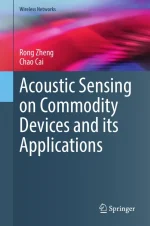 Acoustic Sensing on Commodity Devices and Its Applications