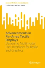 Advancements in Pin-Array Tactile Displays: Designing Multimodal User Interfaces for Braille and Graphics