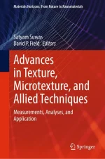 Advances in Texture, Microtexture, and Allied Techniques: Measurements, Analyses, and Application