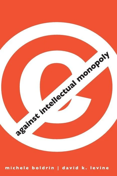 Against Intellectual Monopoly