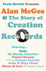Alan McGee and the Story of Creation Records