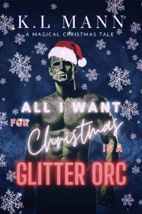 All I Want for Christmas Is a Glitter Orc