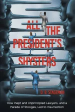 All the President's Shysters