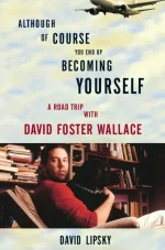 Although of Course You End Up Becoming Yourself
