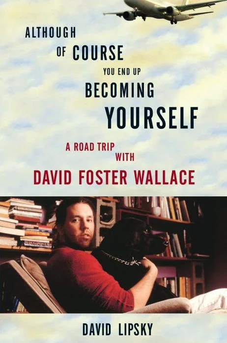 Although of Course You End Up Becoming Yourself