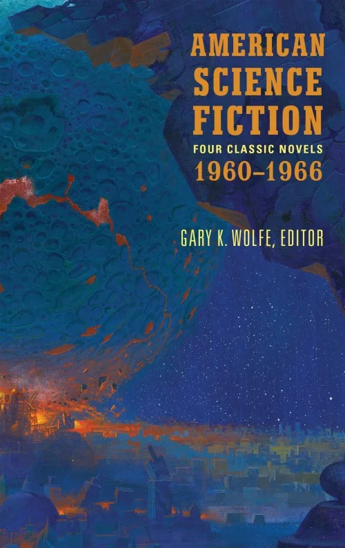 American Science Fiction: Four Classic Novels 1960-1966