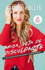 Amiga, Deja De Disculparte