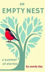 An Empty Nest: A Summer of Stories