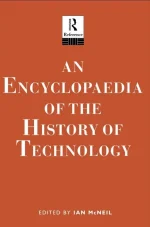 An Encyclopedia of the History of Technology
