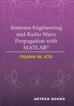 Antenna Engineering and Radio Wave Propagation With Matlab