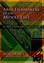 Arab Filmmakers of the Middle East