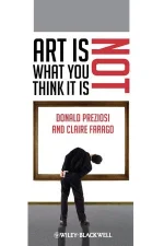 Art Is Not What You Think It Is