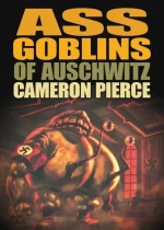 Ass Goblins of Auschwitz