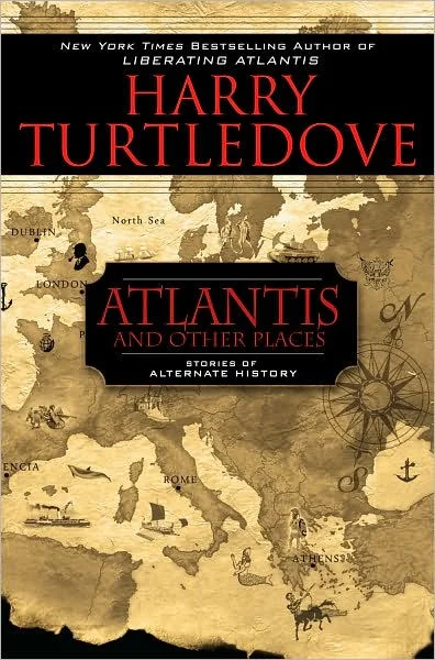 Atlantis and Other Places