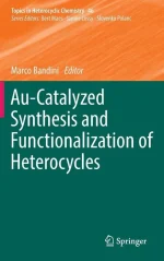 Au-Catalyzed Synthesis and Functionalization of Heterocycles