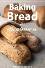 Baking Bread for Beginners