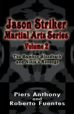 Bamboo Bloodbath and Ninja's Revenge