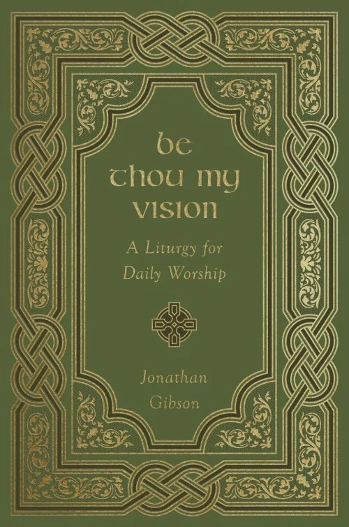 Be Thou My Vision
