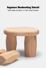 Beginners Woodworking Tutorial
