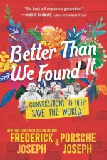 Better Than We Found It