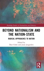 Beyond Nationalism and the Nation-State