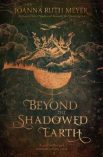 Beyond the Shadowed Earth