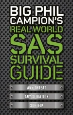 Big Phil Campion's Real World Sas Survival Guide