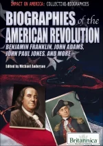 Biographies of the American Revolution