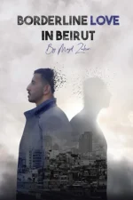 Borderline Love in Beirut