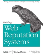 Building Web Reputation Systems