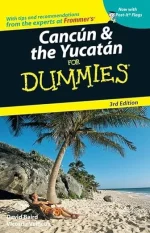 Cancun & the Yucatan for Dummies