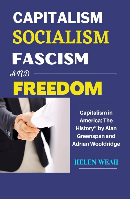 Capitalism, Socialism, Fascism and Freedom