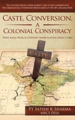 Caste, Conversion, a Colonial Conspiracy