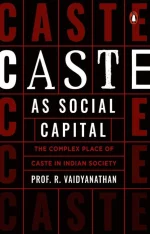 Caste as Social Capital
