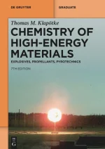 Chemistry of High-Energy Materials: Explosives, Propellants, Pyrotechnics
