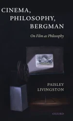 Cinema, Philosophy, Bergman