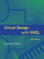 Circuit Design With VHDL, Third Edition