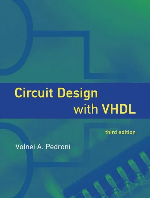 Circuit Design With VHDL, Third Edition