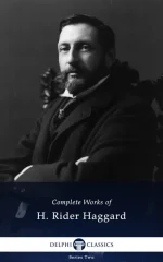 Complete Works of H. Rider Haggard
