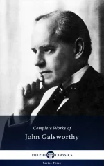 Complete Works of John Galsworthy (Illustrated)