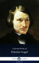 Complete Works of Nikolai Gogol (Illustrated)