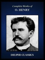 Complete Works of O. Henry (Illustrated)