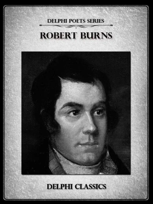 Complete Works of Robert Burns (Illustrated)